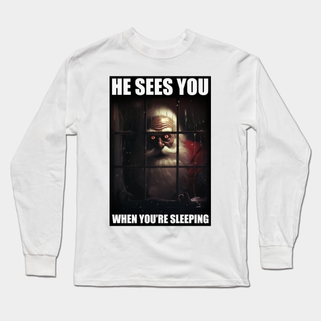 He Sees You Long Sleeve T-Shirt by Alan'sTeeParty